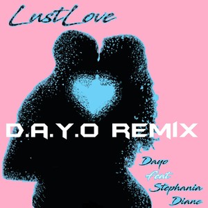 Lustlove (D.A.Y.O. Remix Instrumental)