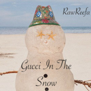 Gucci In The Snow (Explicit)