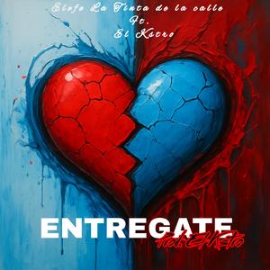 Entregate (feat. El Kstro) (Explicit)