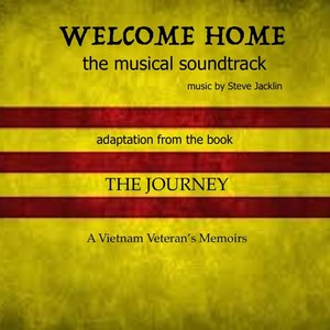 Welcome Home (The Musical Soundtrack) [Explicit]