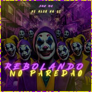 Rebolando No Paredão (Explicit)