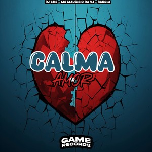 Calma Amor (Explicit)