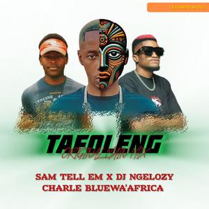 Tafoleng (feat. Charlie Blu wa'AfriCa)