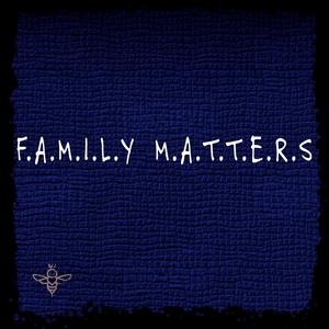 Family Matters (Explicit)