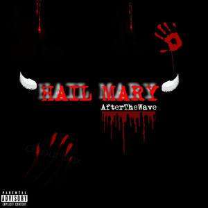 Hail Mary (Explicit)