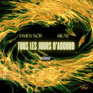 TOUS LES JOURS D'ACCORD (feat. 6June) [Explicit]