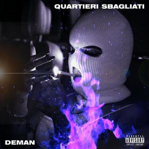 QUARTIERI SBAGLIATI (Explicit)