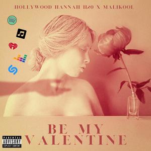 Be my valentine (feat. Malikool) [Explicit]