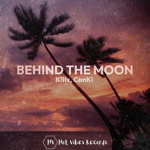 Behind the Moon (Explicit)
