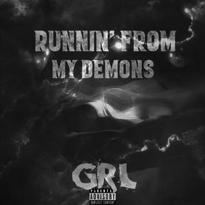 Runnin' from my Demons (Explicit)