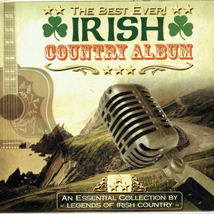 The Best Ever Irish Country Album