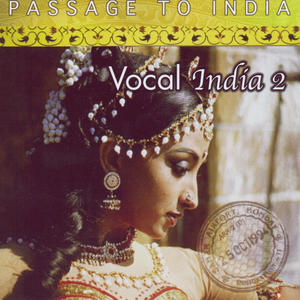 Passage to India: Vocal, Vol. 2