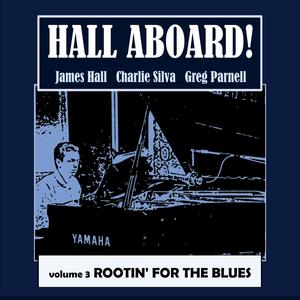 Rootin' for the Blues (feat. Charlie Silva & Greg Parnell)