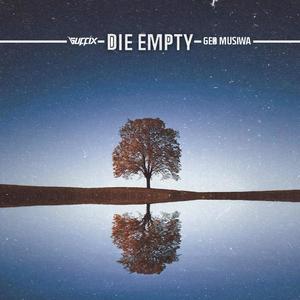 Die Empty (feat. Suffix)