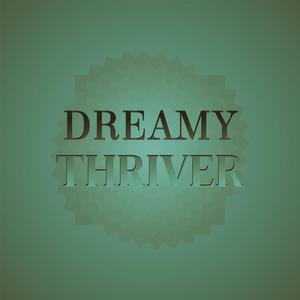 Dreamy Thriver