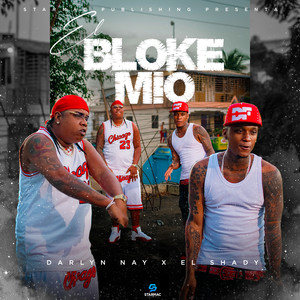 El Bloke Mio (Explicit)