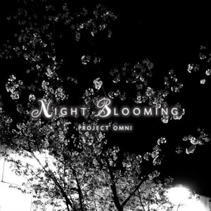 Night Blooming