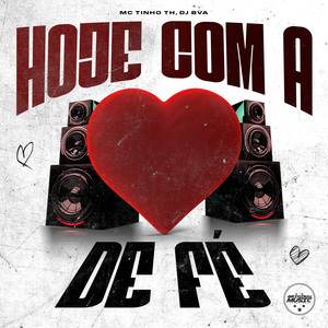 Hoje Com a de Fé (Explicit)