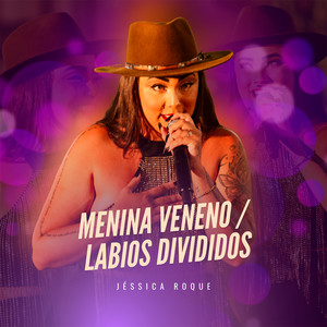 Menina Veneno / Lábios Divididos (Social da Roque)