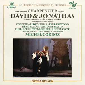 David et Jonathas, H. 490, Act 3, Scene 1 - Charpentier: David et Jonathas, H. 490, Act 3, Scene 1: 