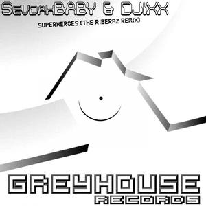 Superheroes (The Riberaz Remix)