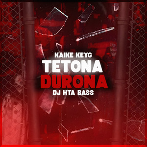 TETONA DURONA (Explicit)