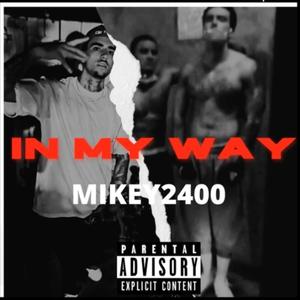 IN MY WAY (Explicit)