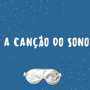 A Canção do Sono