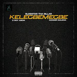 KELEGBEMEGBE (feat. Manner Balewa & D Boy Abdm)