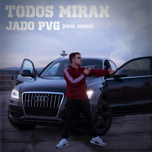 Todos Miran (Explicit)