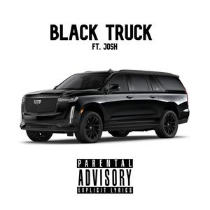 Black Truck (feat. josh) (Explicit)
