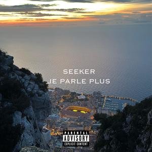 JE PARLE PLUS (Explicit)