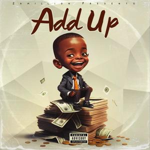 Add Up / Glad I Went (Explicit)