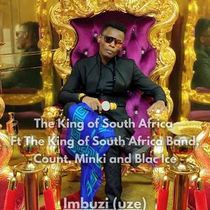 Imbuzi (uze) (feat. The King of South Africa Band, Count, Minki & Blac Ice)