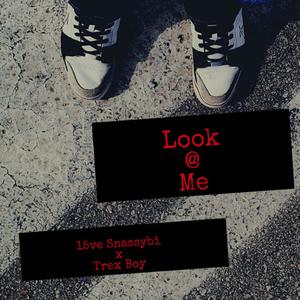 Look@Me(feat. Trex Boy) (Explicit)