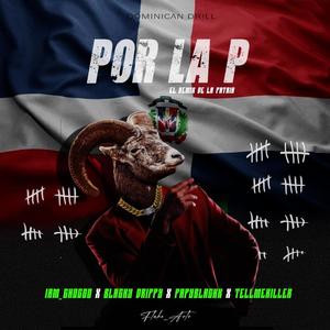 Por la P  (RMX(Special Version)) [Explicit]