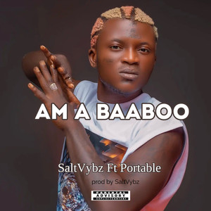 Am a Baaboo (Explicit)