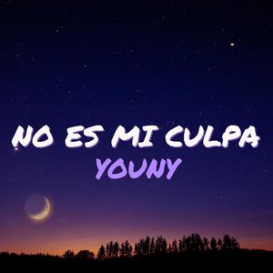 NO ES MI CULPA (feat. Rafy2315)