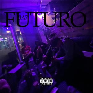 FUTURO (Explicit)