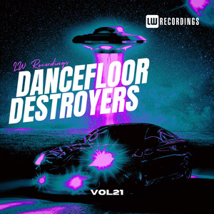 Dancefloor Destroyers, Vol. 21 (Explicit)