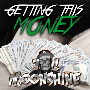 Getting This Money (Explicit)