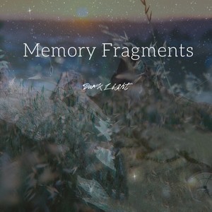 Memory Fragments