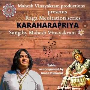 Raga Meditation Series: Karaharapriya (feat. Amod Kulkarni)