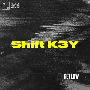 Shift K3Y - Get Low (Extended Mix)