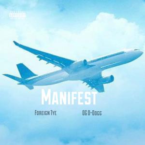 Manifest (feat. OG O-Dogg) (Explicit)