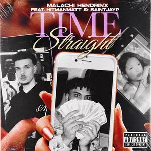 Time Straight (feat. HitmanMatt & Saintjayp) (Explicit)