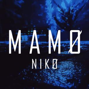 MAMØ (feat. N I K Ø)