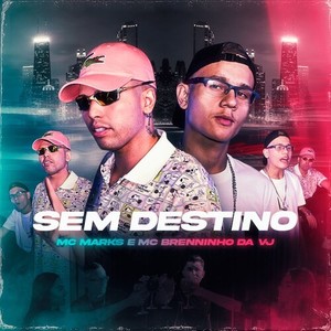 Sem Destino (Explicit)