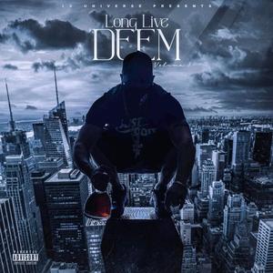 Long Live Deem (Explicit)