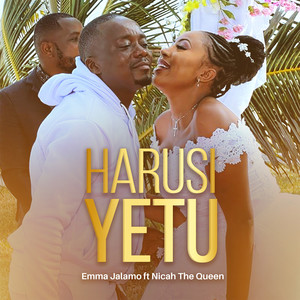 Harusi Yetu (feat. Nicah The Queen)